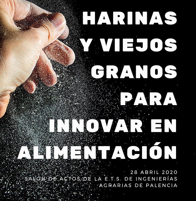 Nuevas harinas y viejos granos para innovar en alimentación