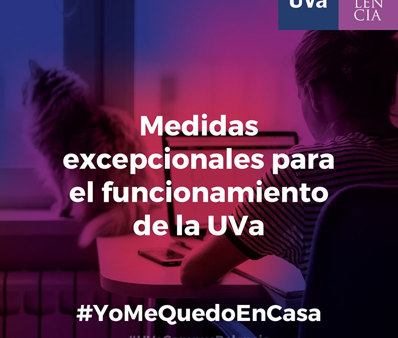 Resolución del Rectorado por la que se adoptan medidas excepcionales para el funcionamiento de la UVa