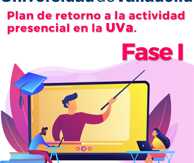 Comienza el Plan de Retorno en la Universidad de Valladolid