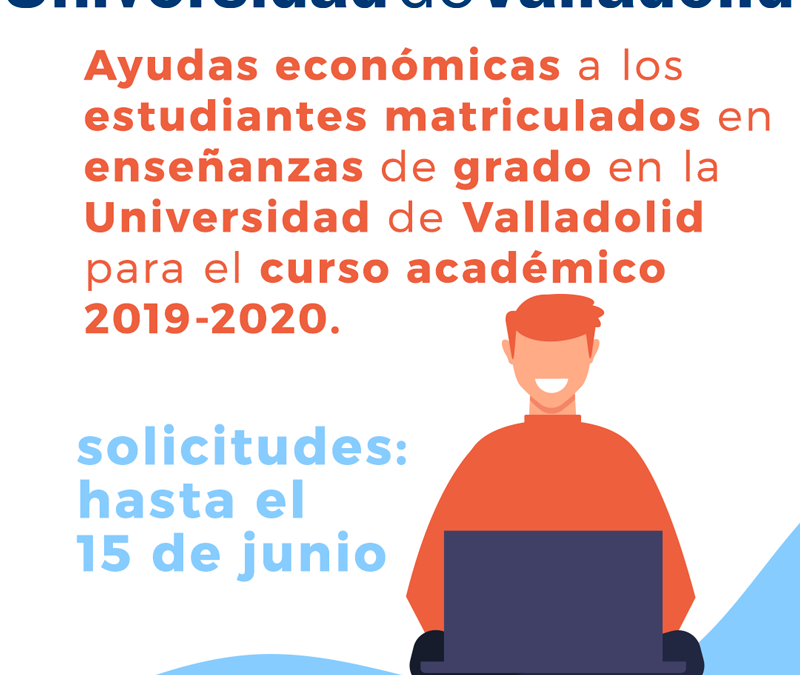 La Universidad de Valladolid convoca las ayudas económicas para los estudiantes que cursan un grado en la UVa