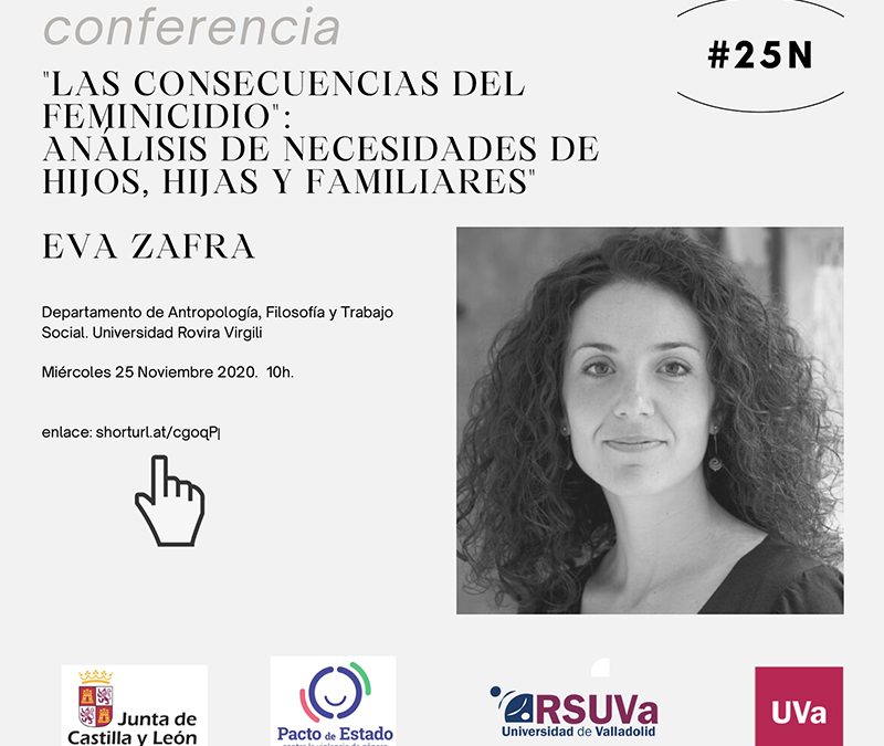 Conferencia: ‘Las consecuencias del feminicidio: análisis de necesidades de hijos, hijas y familiares’