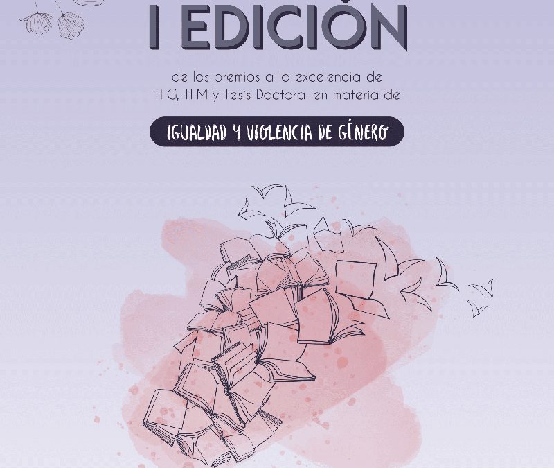 Premios a la excelencia de TFG, TFM y Tesis Doctoral en investigación en materia de igualdad y violencia de género de la Universidad de Valladolid