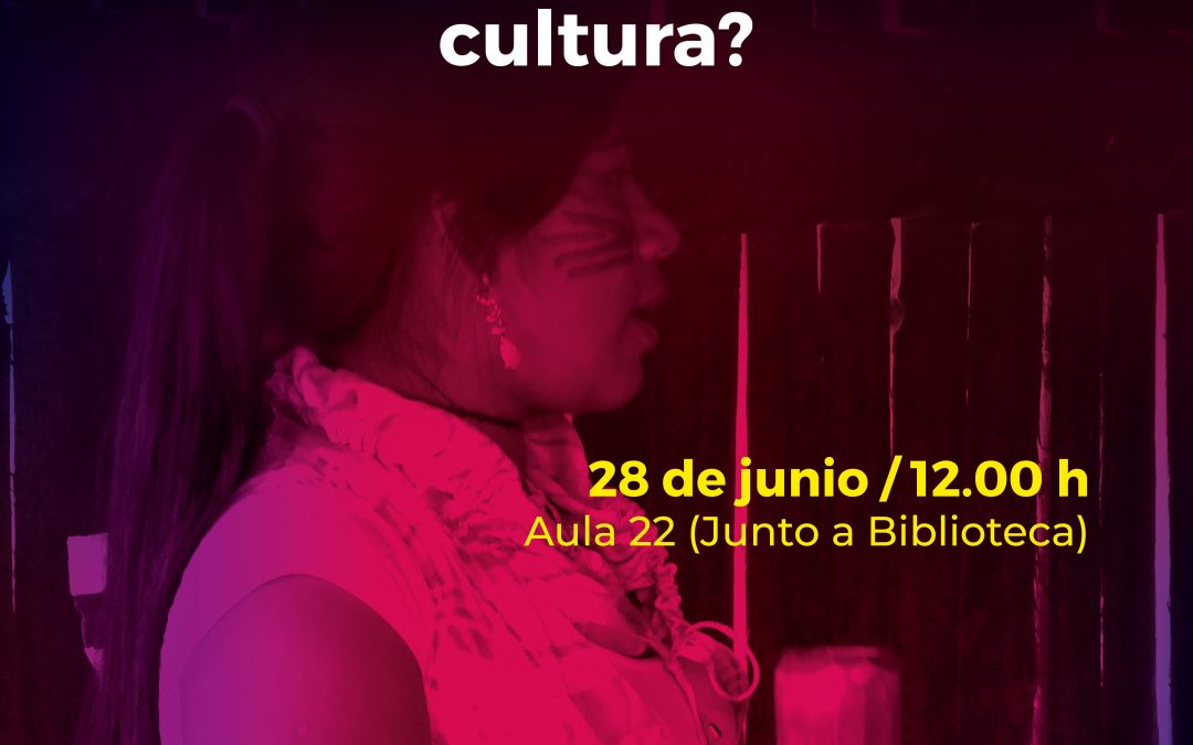 Conferencia ‘Aproximación a los roles de la mujer Guaraní: ¿Matrilocalidad en la cultura?’