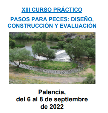XIII Curso práctico ‘Pasos para peces: diseño, construcción y evaluación’