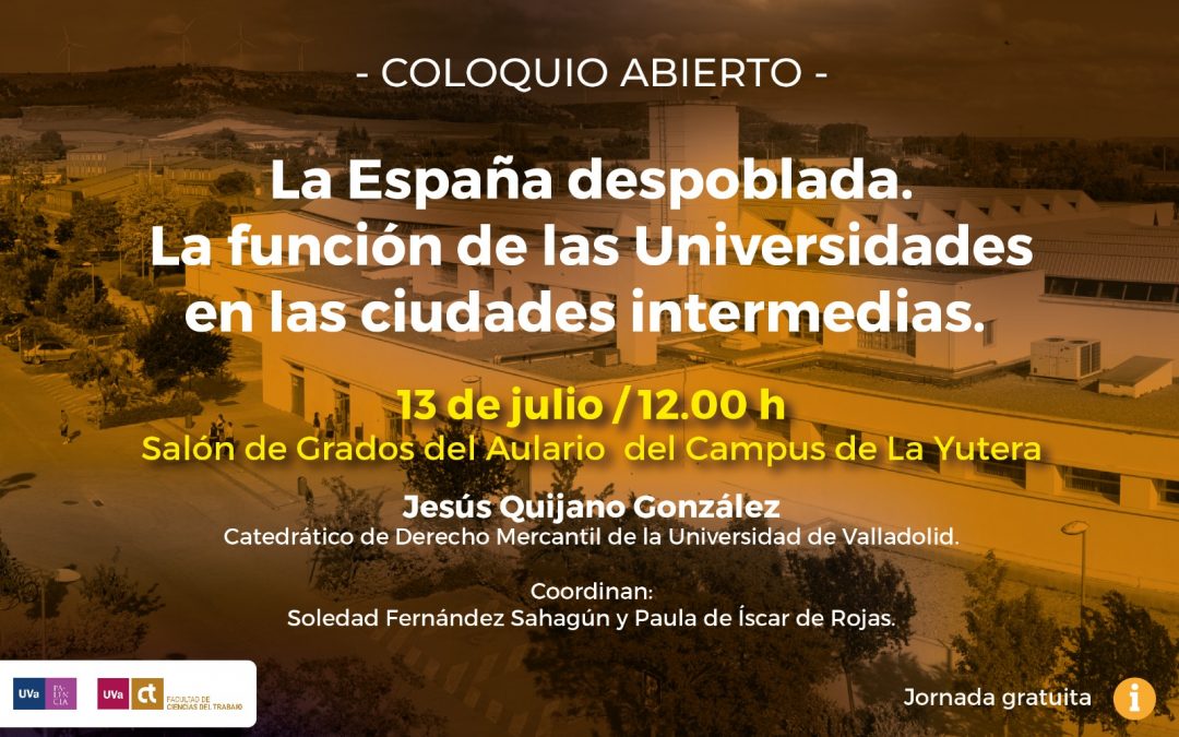 Coloquio abierto ‘La España despoblada. La función de las universidades en las ciudades intermedias’