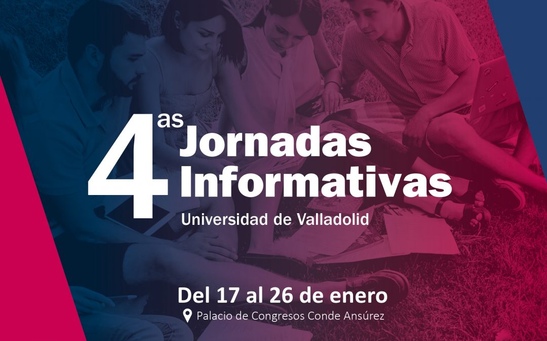 IV Jornadas informativas de la Universidad de Valladolid
