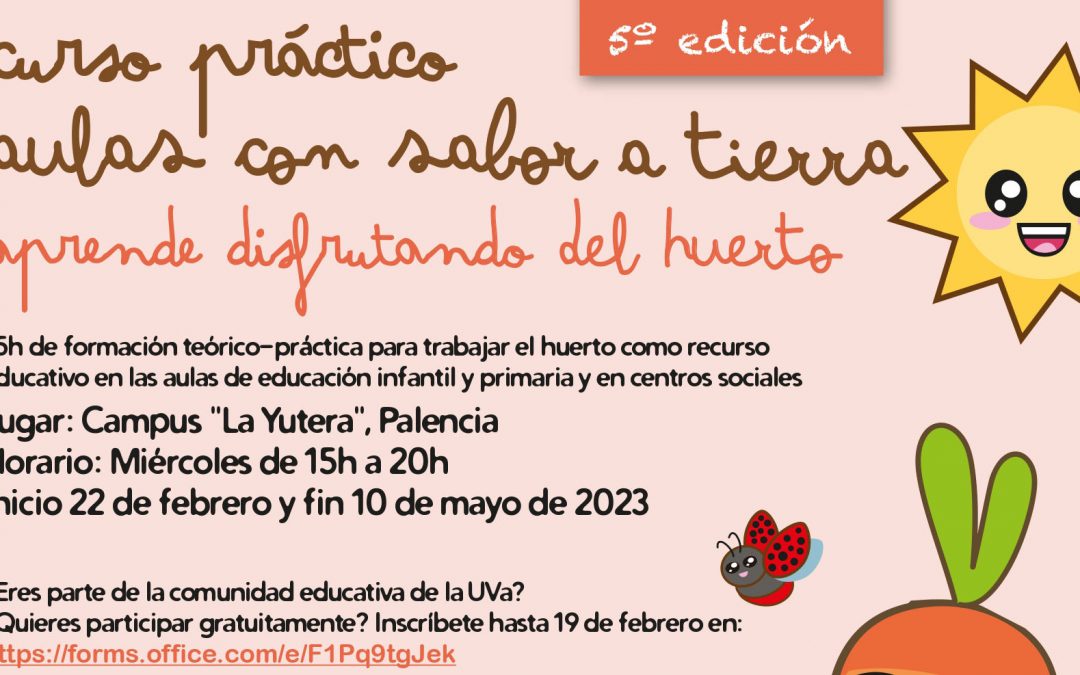 Quinta edición del curso práctico ‘Aulas con sabor a tierra’