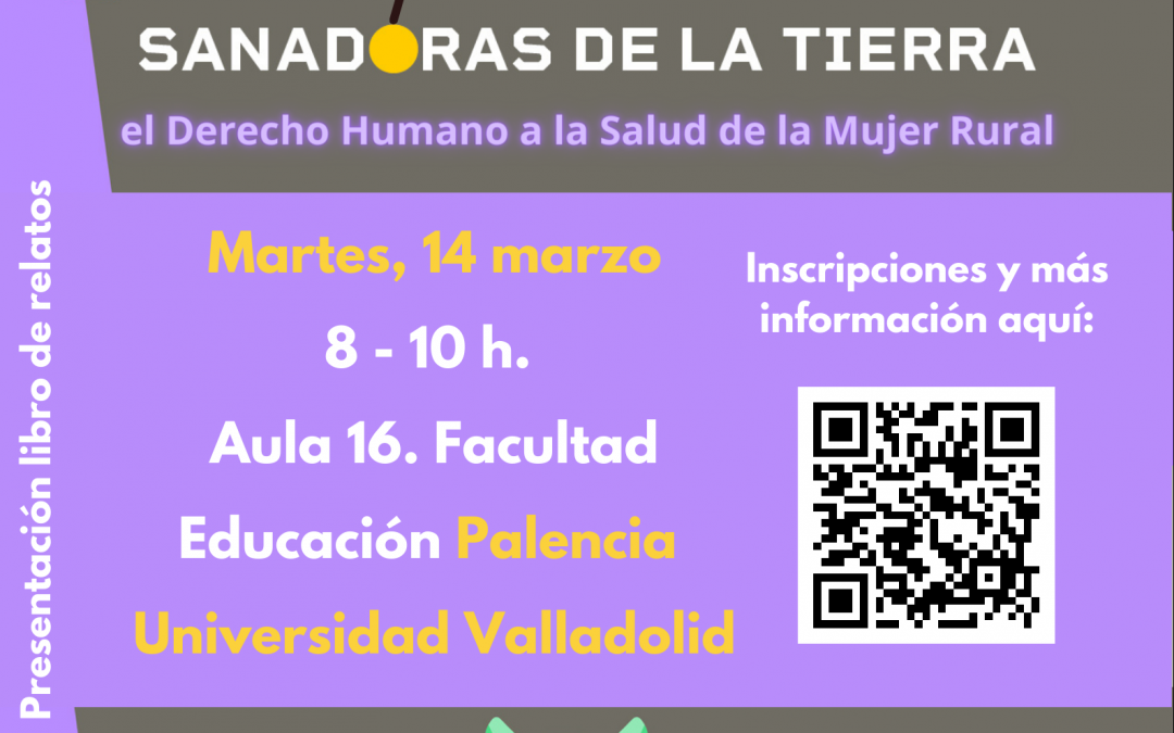 Presentación del libro de relatos ‘Sanadoras de la tierra: el derecho humano a la salud de la mujer rural’