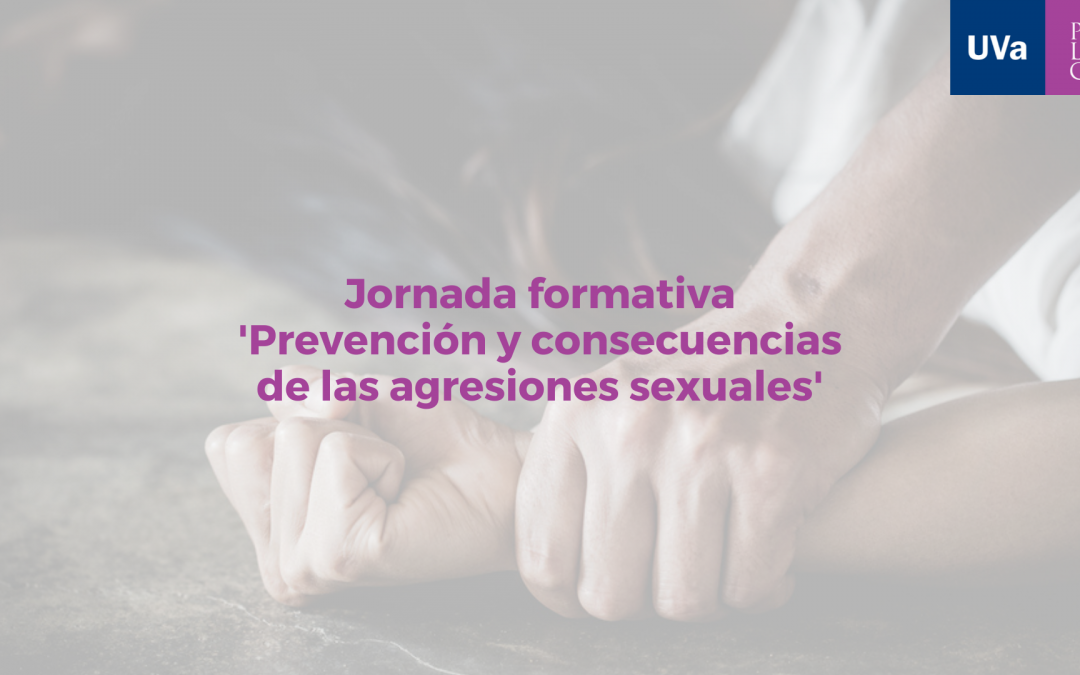 Jornada formativa ‘Prevención y consecuencias de las agresiones sexuales’