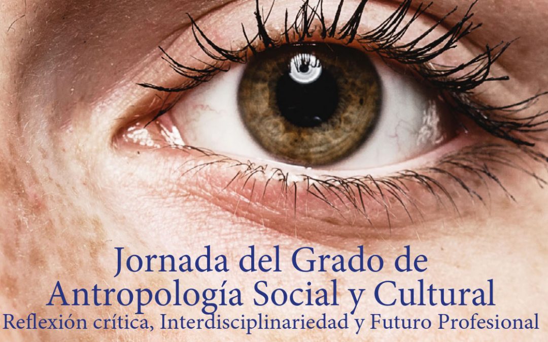 Jornada del Grado de Antropología Social y Cultural en el Campus de Palencia