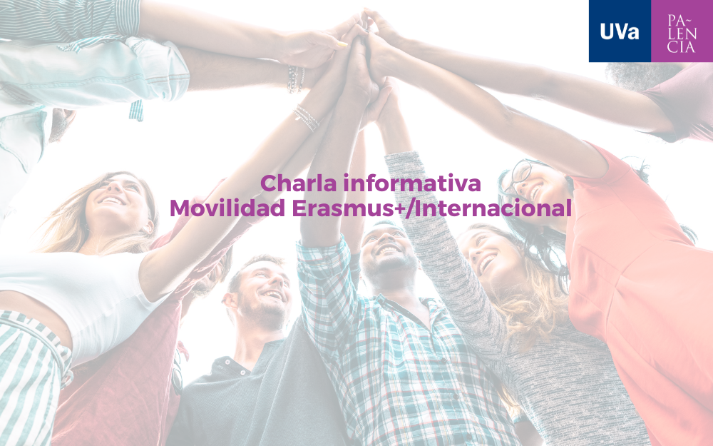 Charla informativa sobre las movilidades Erasmus+ e Internacional