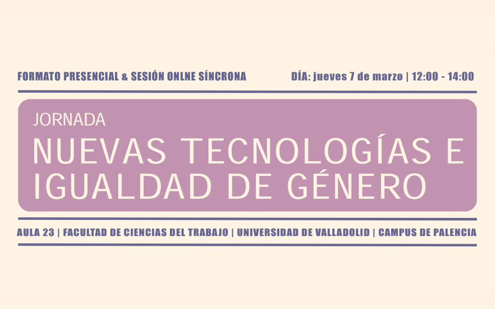 Jornada ‘Nuevas tecnologías e igualdad de género’ de la Facultad de Ciencias del Trabajo