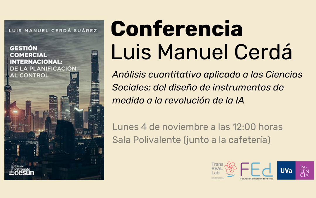 El Campus de Palencia acoge una conferencia de Luis Cerdá Suárez sobre análisis cuantitativo