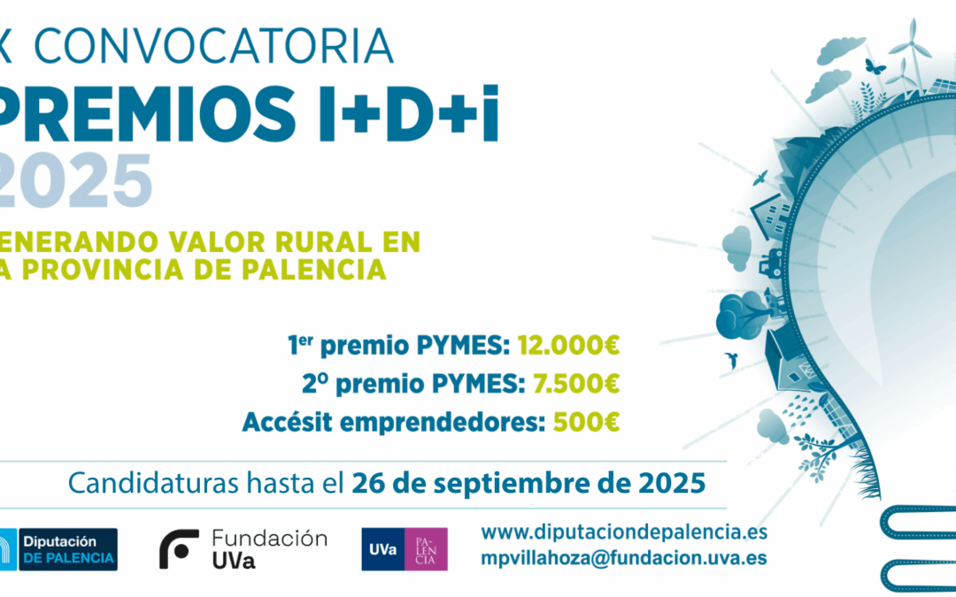 IX Convocatoria de Premios a Proyectos I+D+i 2025: «Generando valor rural en la provincia de Palencia»