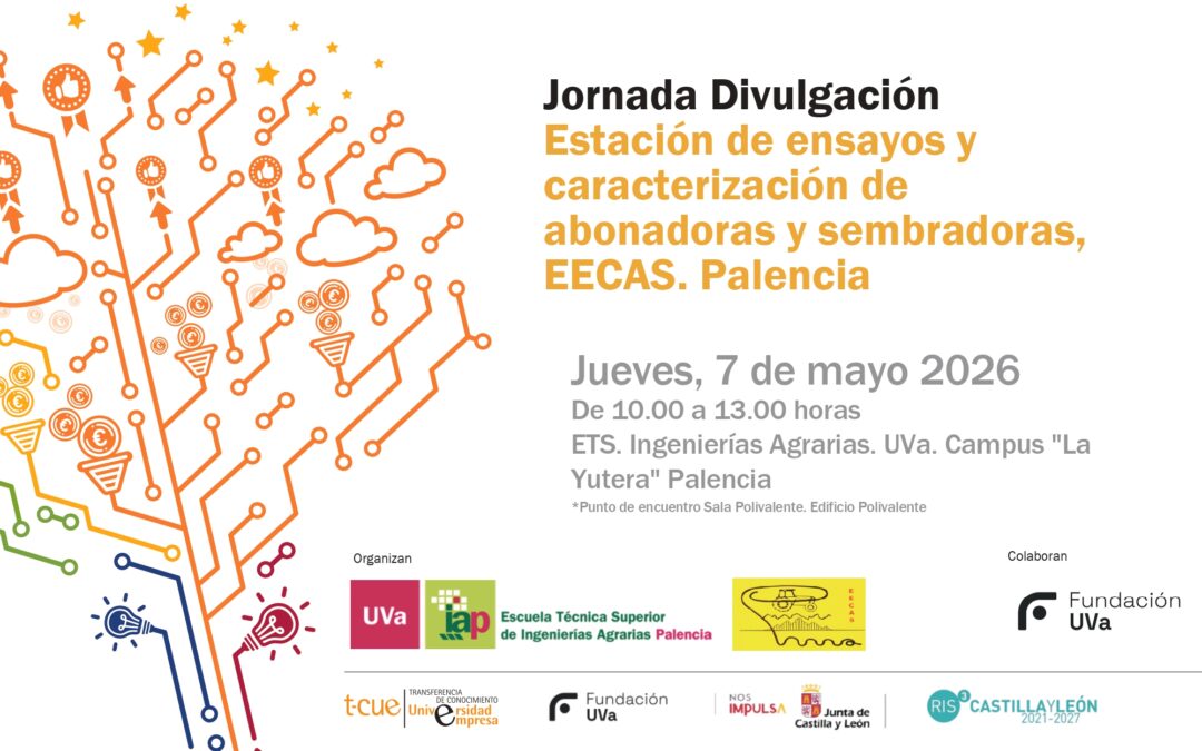 El Campus de Palencia acoge una jornada divulgativa sobre la Estación de Ensayos y Caracterización de Abonadoras y Sembradoras