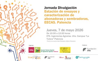 El Campus de Palencia acoge una jornada divulgativa sobre la Estación de Ensayos y Caracterización de Abonadoras y Sembradoras