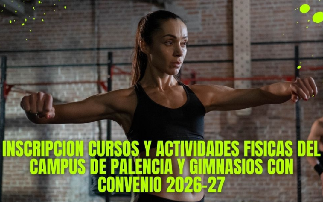 Abierto el plazo de inscripción para las actividades deportivas y gimnasios con convenio del Campus de Palencia