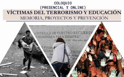 Coloquio ‘Víctimas del terrorismo y educación: memoria, proyectos y prevención’