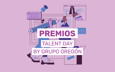 El Talent Day by Grupo Oregón premiará con 6.700 euros y becas de prácticas las mejores propuestas del alumnado universitario